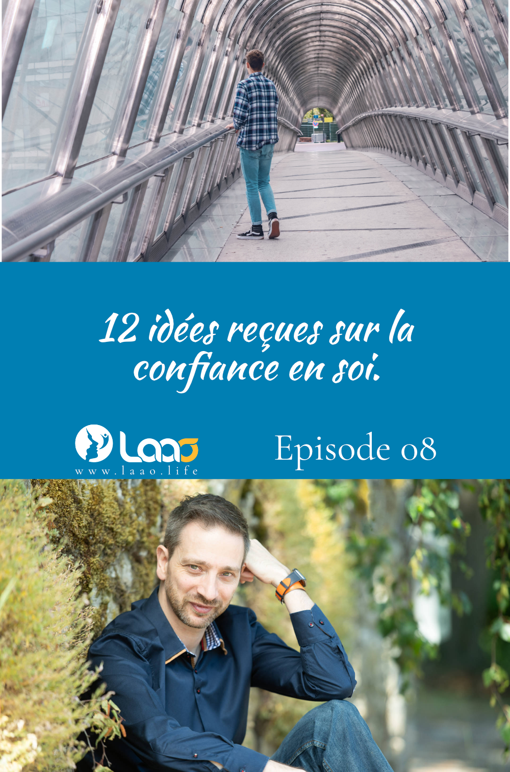 Episode 08 - 12 idées reçues sur la confiance en soi.